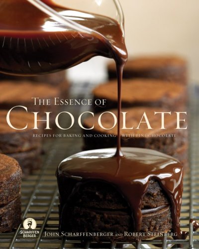 Stock image for Essence of Chocolate: Recipes for Baking and Cooking with Fine Chocolate for sale by The Warm Springs Book Company