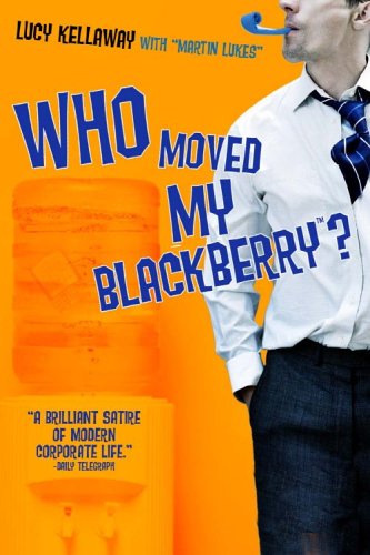 9781401302511: Who Moved My Blackberry?