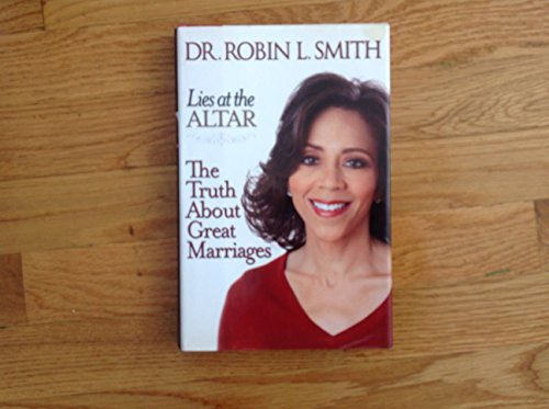 Beispielbild fr Lies at the Altar: The Truth About Great Marriages zum Verkauf von Wonder Book