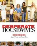 Beispielbild fr The Desperate Housewives Cookbook zum Verkauf von Wonder Book