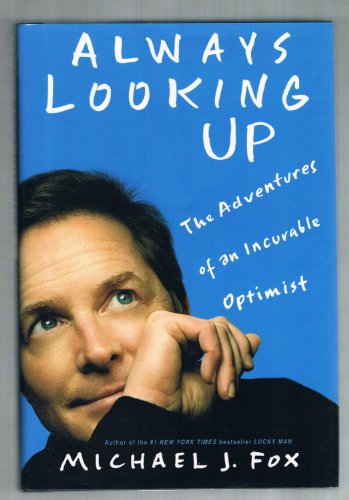 Beispielbild fr Always Looking Up: The Adventures of an Incurable Optimist zum Verkauf von Orion Tech