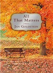 9781401307523: All That Matters: A Novel