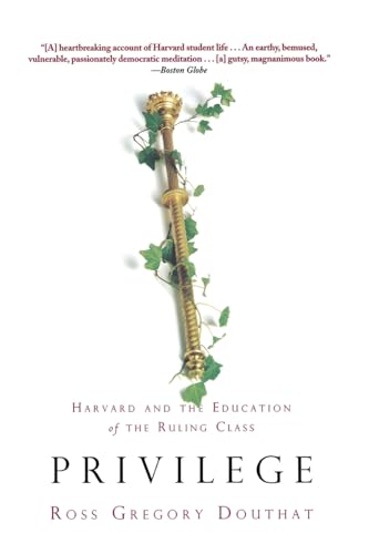 Privilege: Harvard and the Education of the Ruling Class