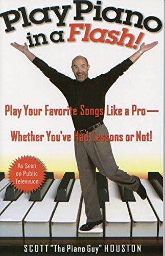 Stock image for Play Piano in a Flash!: Play Your Favorite Songs Like a Pro -- Whether You've Had Lessons or Not! for sale by SecondSale