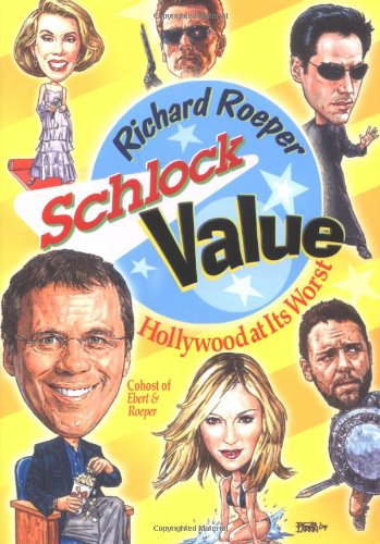 Beispielbild fr Schlock Value: Hollywood at Its Worst zum Verkauf von Wonder Book