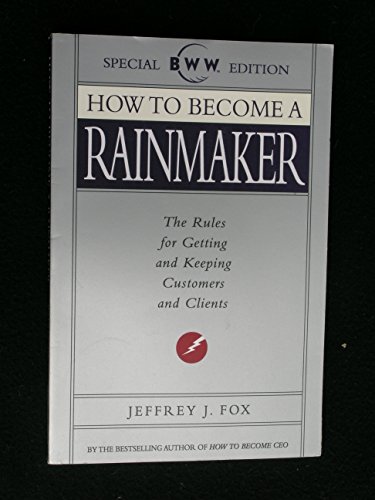 Beispielbild fr How to Become A Rainmaker zum Verkauf von Better World Books