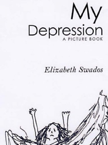9781401307899: My Depression: A Picture Book