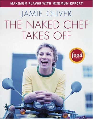 Stock image for The Naked Chef Takes Off for sale by Better World Books