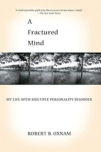 Beispielbild fr A Fractured Mind: My Life with Multiple Personality Disorder zum Verkauf von WorldofBooks