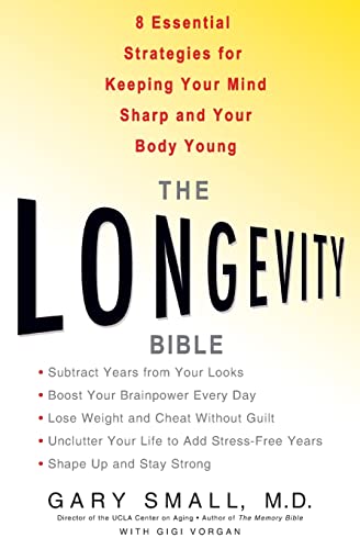Beispielbild fr The Longevity Bible: 8 Essential Strategies for Keeping Your Mind Sharp and Your Body Young zum Verkauf von SecondSale