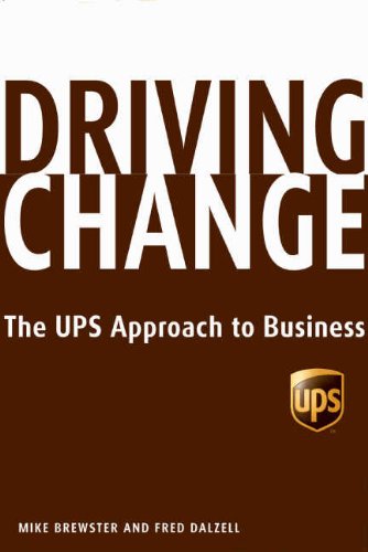 Beispielbild fr Driving Change: The UPS Approach to Business zum Verkauf von BooksRun