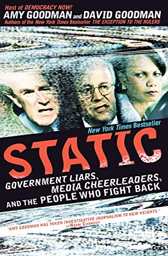 Imagen de archivo de Static: Government Liars, Media Cheerleaders, and the People Who Fight Back a la venta por Wonder Book