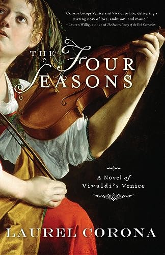 Beispielbild fr The Four Seasons: A Novel of Vivaldi's Venice zum Verkauf von Wonder Book