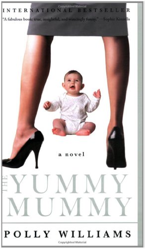 9781401309329: The Yummy Mummy: A Novel