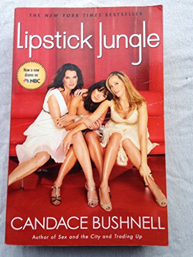 Lipstick Jungle TV Tie-In (9781401309671) by Bushnell, Candace