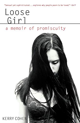 9781401309923: Loose Girl: A Memoir of Promiscuity