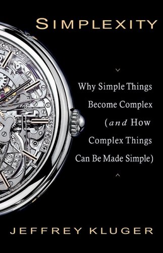 Beispielbild fr Simplexity: Why Simple Things Become Complex (and How Complex Things Can Be Made Simple) zum Verkauf von BooksRun