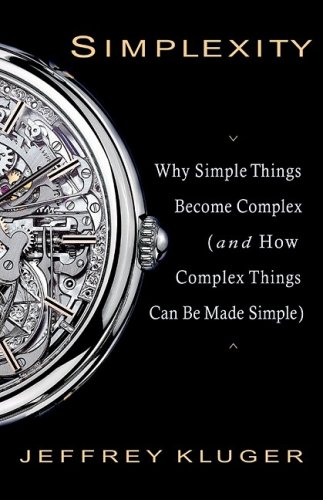 Imagen de archivo de Simplexity : Why Simple Things Become Complex (And How Complex Things Can Be Made Simple) a la venta por Better World Books