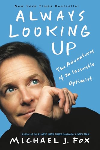 9781401310165: Always Looking Up: The Adventures of an Incurable Optimist