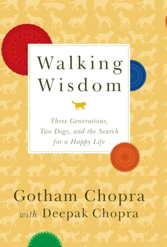 Stock image for Walking Wisdom: Three Generations, Two Dogs, and the Search for a Happy Life for sale by Goodwill