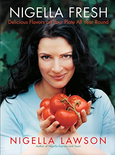 Stock image for Nigella Fresh: Delicious Flavors on Your Plate All Year Round for sale by Goodwill Books
