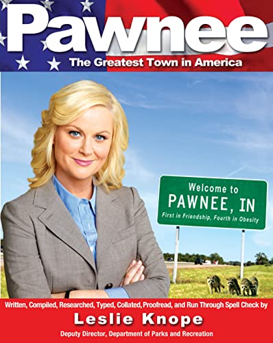 Pawnee: the Greatest Town In America