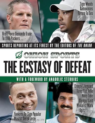Beispielbild fr The Ecstasy of Defeat : Sports Reporting at Its Finest by the Editors of the Onion zum Verkauf von Better World Books