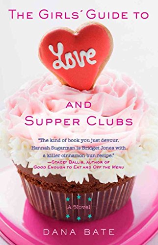 Beispielbild fr The Girls' Guide to Love and Supper Clubs zum Verkauf von Better World Books