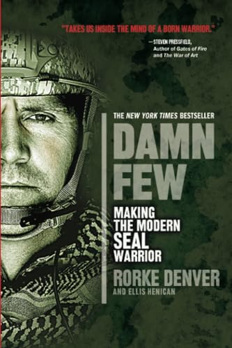 Beispielbild fr Damn Few: Making the Modern SEAL Warrior zum Verkauf von SecondSale