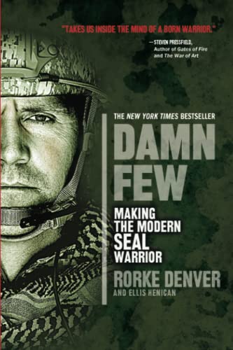 9781401312800: Damn Few: Making the Modern SEAL Warrior