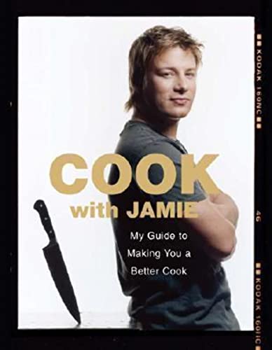 Imagen de archivo de Cook with Jamie: My Guide to Making You a Better Cook a la venta por KuleliBooks