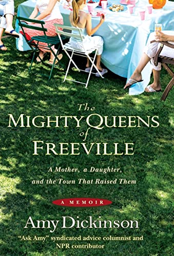 Stock image for The Mighty Queens of Freeville: A Mother, a Daughter, and the Town That Raised Them: A Memoir for sale by Gulf Coast Books