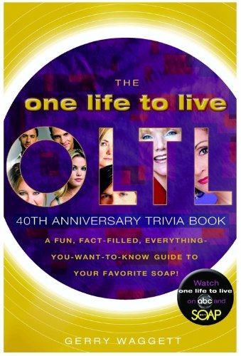Beispielbild fr The One Life to Live 40th Anniversary Trivia Book: A Fun, Fact-Filled, Everything-You-Want-to-Know-Guide to Your Favorite Soap! zum Verkauf von SecondSale