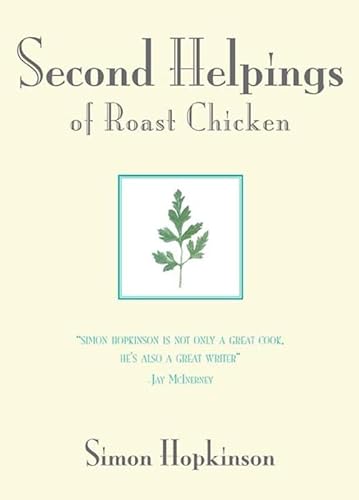 Stock image for Second Helpings of Roast Chicken for sale by Blue Ridge Books