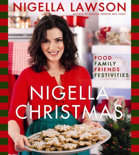 9781401323363: Nigella Christmas: Food Family Friends Festivities