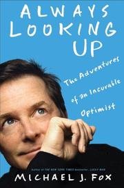 9781401323653: Always Looking Up: The Adventures of an Incurable Optimist
