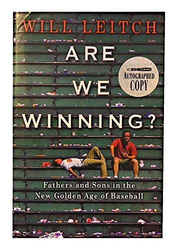 Stock image for Are We Winning? : Fathers and Sons in the New Golden Age of Baseball for sale by Better World Books