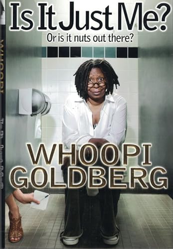 Is It Just Me?: Or is it nuts out there? (9781401323844) by Goldberg, Whoopi