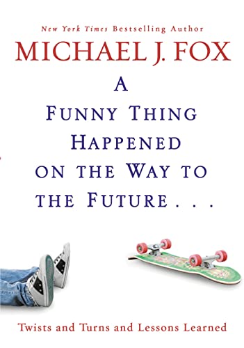 9781401323868: Funny Thing Happened on the Way to the Future, A : Twists and Turns and Lessons Learned