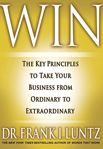 9781401323998: Win: The Key Principles to Take Your Business from Ordinary to Extraordinary