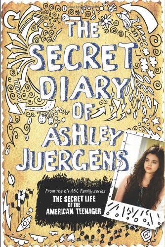 Beispielbild fr The Secret Diary of Ashley Juergens zum Verkauf von BooksRun