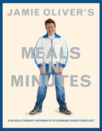 Imagen de archivo de Jamie Olivers Meals in Minutes: A Revolutionary Approach to Cooking Good Food Fast a la venta por KuleliBooks