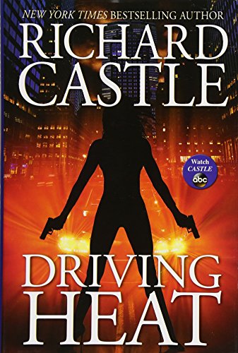 Beispielbild fr Driving Heat (Nikki Heat, 7) zum Verkauf von Wonder Book