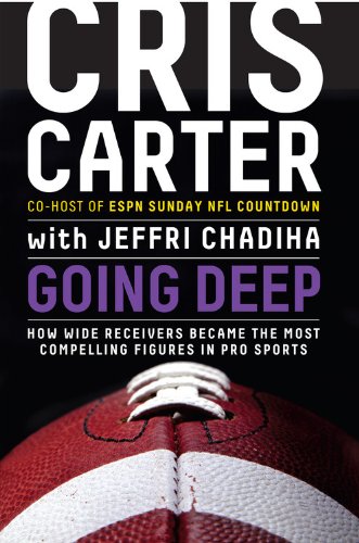 Stock image for Going Deep : How Wide Receivers Became the Most Compelling Figures in Pro Sports for sale by Better World Books