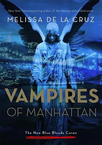 Beispielbild fr Vampires of Manhattan: The New Blue Bloods Coven zum Verkauf von Books From California