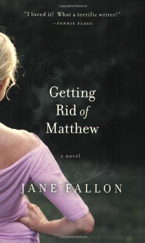 Getting Rid of Matthew (9781401340797) by Fallon, Jane