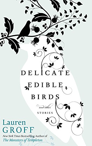 Stock image for Delicate Edible Birds: And Other Stories for sale by Goodwill Books
