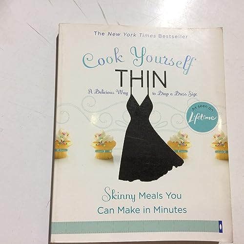 Imagen de archivo de Cook Yourself Thin: Skinny Meals You Can Make in Minutes a la venta por SecondSale