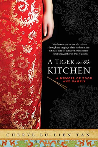 Beispielbild fr A Tiger in the Kitchen: A Memoir of Food and Family zum Verkauf von WorldofBooks