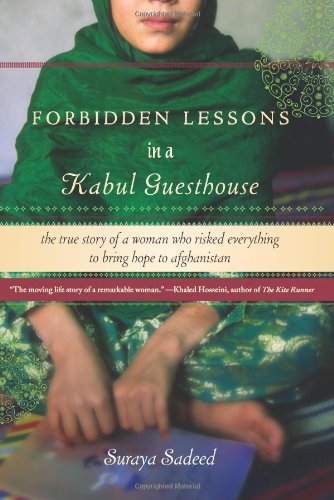 Beispielbild fr Forbidden Lessons in a Kabul Guesthouse: The True Story of a Woman Who Risked Everything to Bring Hope to Afghanistan zum Verkauf von ThriftBooks-Atlanta